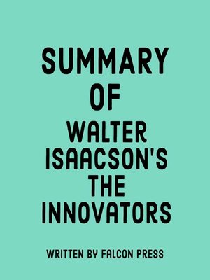 cover image of Summary of Walter Isaacson's the Innovators